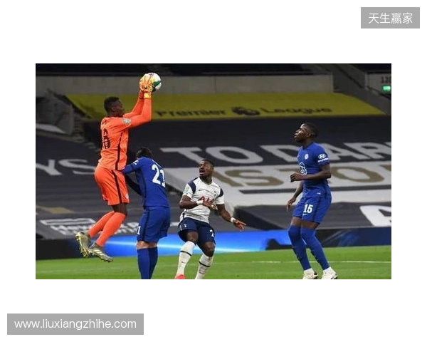 德塞利：切尔西门将达不到水准，应升级这位置&至少得不犯错