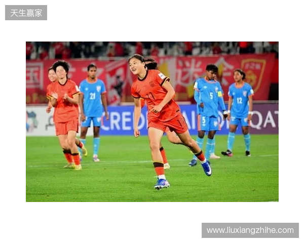 半场-U17中国女足2-0印度女足U17 黄沁怡破门刘雨希传射建功